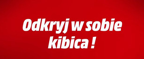 Odkryj w sobie kibica z Media Markt!